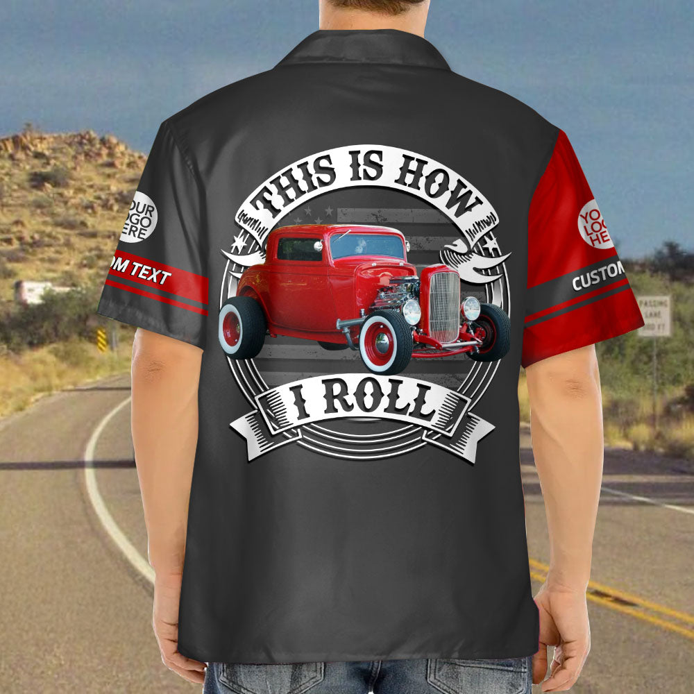 This Is How I Roll Custom Vechicle Photo T-shirt For Loved Ones Vr2 A2110 Pt99