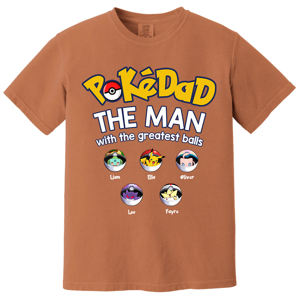 PokeDad The Man With The Greatest Balls, Personalized Pokemon Dad Shirt with Custom Kids Name, Gift For Dad, Gift For Grandpa MI209 TH23