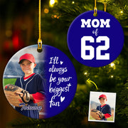 I'll Always Be Your Biggest Fan, Custom Photo Baseball Ornament, Gift For Baseball Family T1807 Pt99