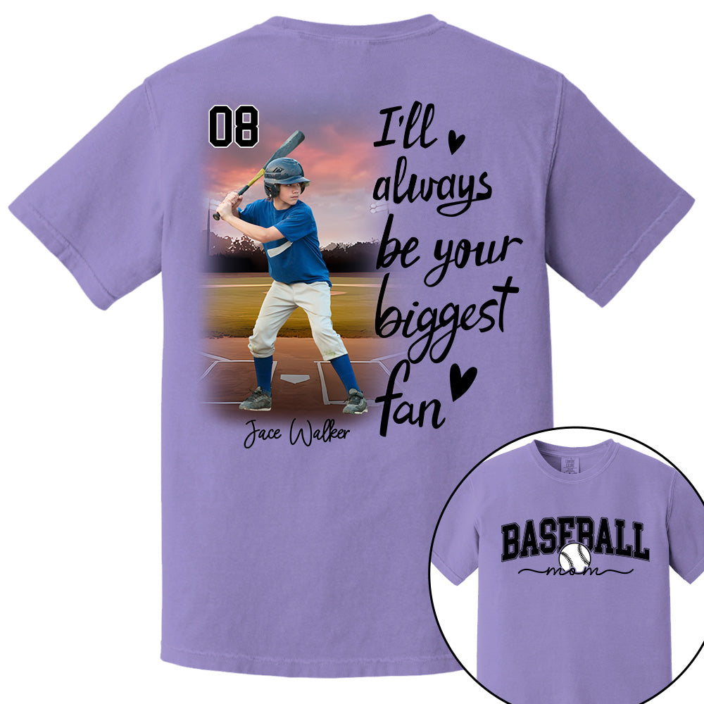 I'll Be Your Biggest Fan - Personalize Baseball Shirt Gift for Baseball Mom, Fall Baseball Season Shirt DO99