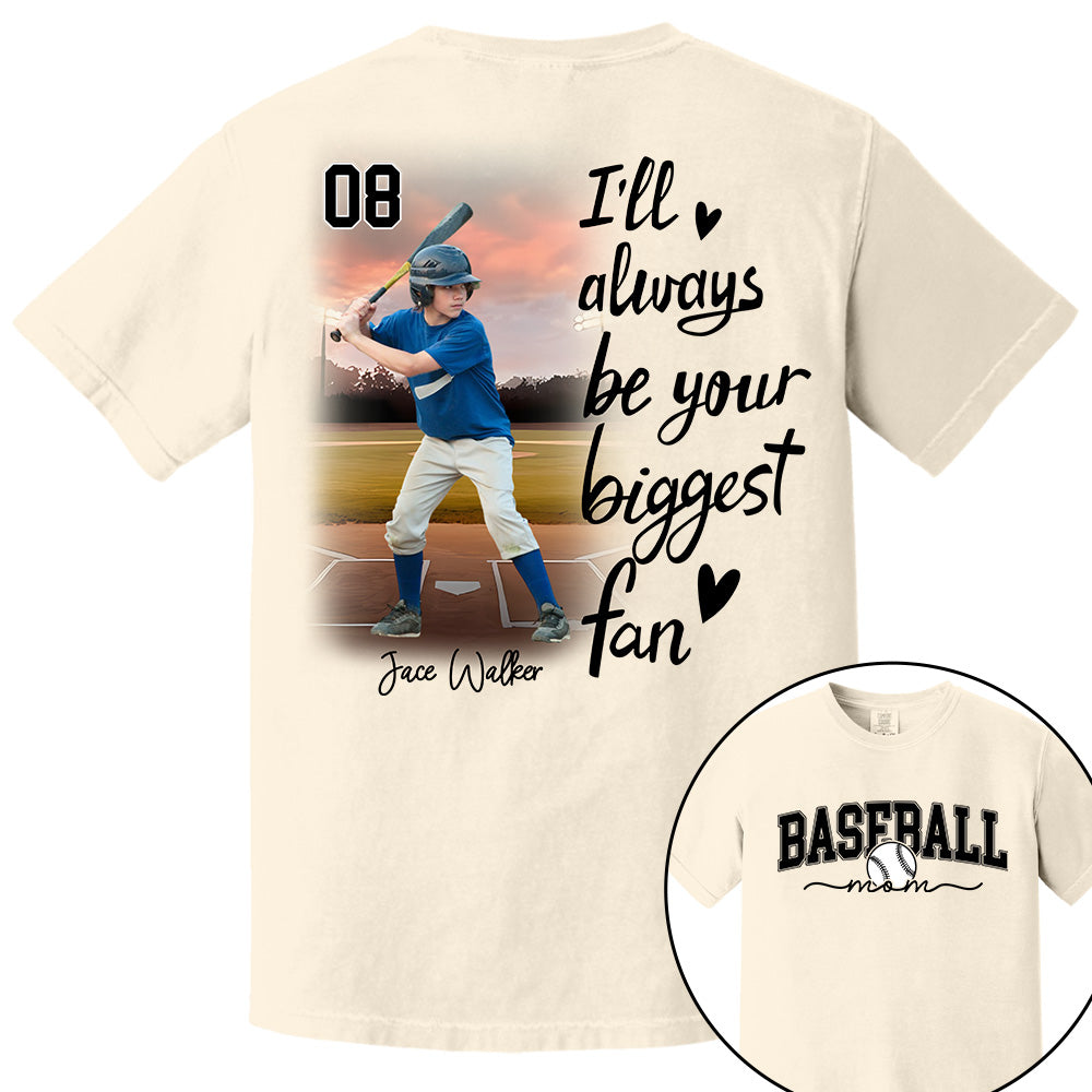 I'll Be Your Biggest Fan - Personalize Baseball Shirt Gift for Baseball Mom, Fall Baseball Season Shirt DO99