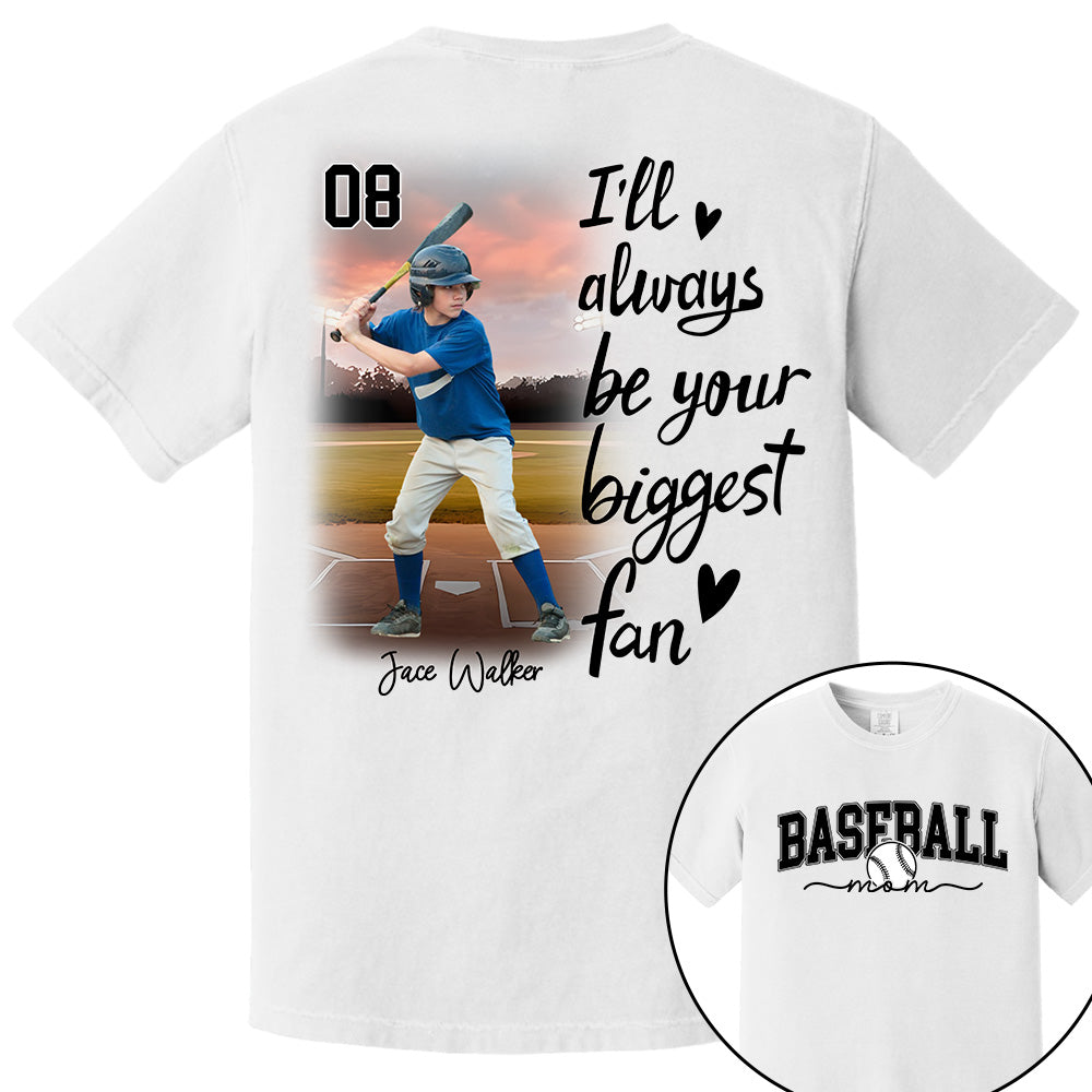 I'll Be Your Biggest Fan - Personalize Baseball Shirt Gift for Baseball Mom, Fall Baseball Season Shirt DO99