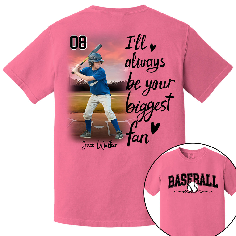 I'll Be Your Biggest Fan - Personalize Baseball Shirt Gift for Baseball Mom, Fall Baseball Season Shirt DO99