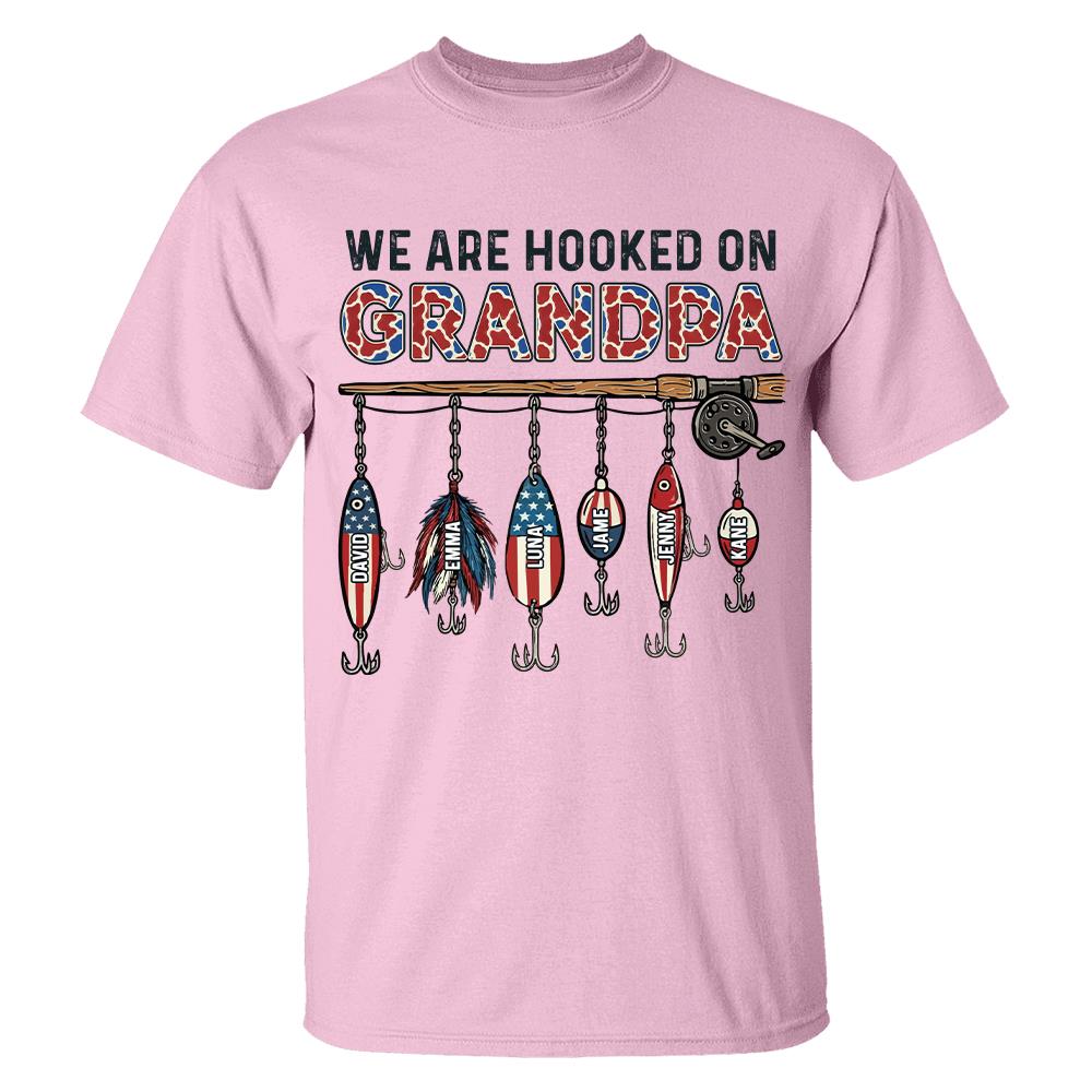 We Are Hooked On Grandpa Personalized Dad Grandpa Fishing Shirt, America 250th Anniversary, Father’s Day Gift for Grandpa Fisherman Na02 Hv01