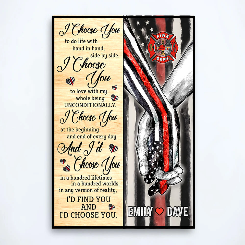 Hand In Hand I Choose You To Do Life With Hand In Hand, Side By Side Personalized Canvas Poster For Firefighters K1702 Trhn