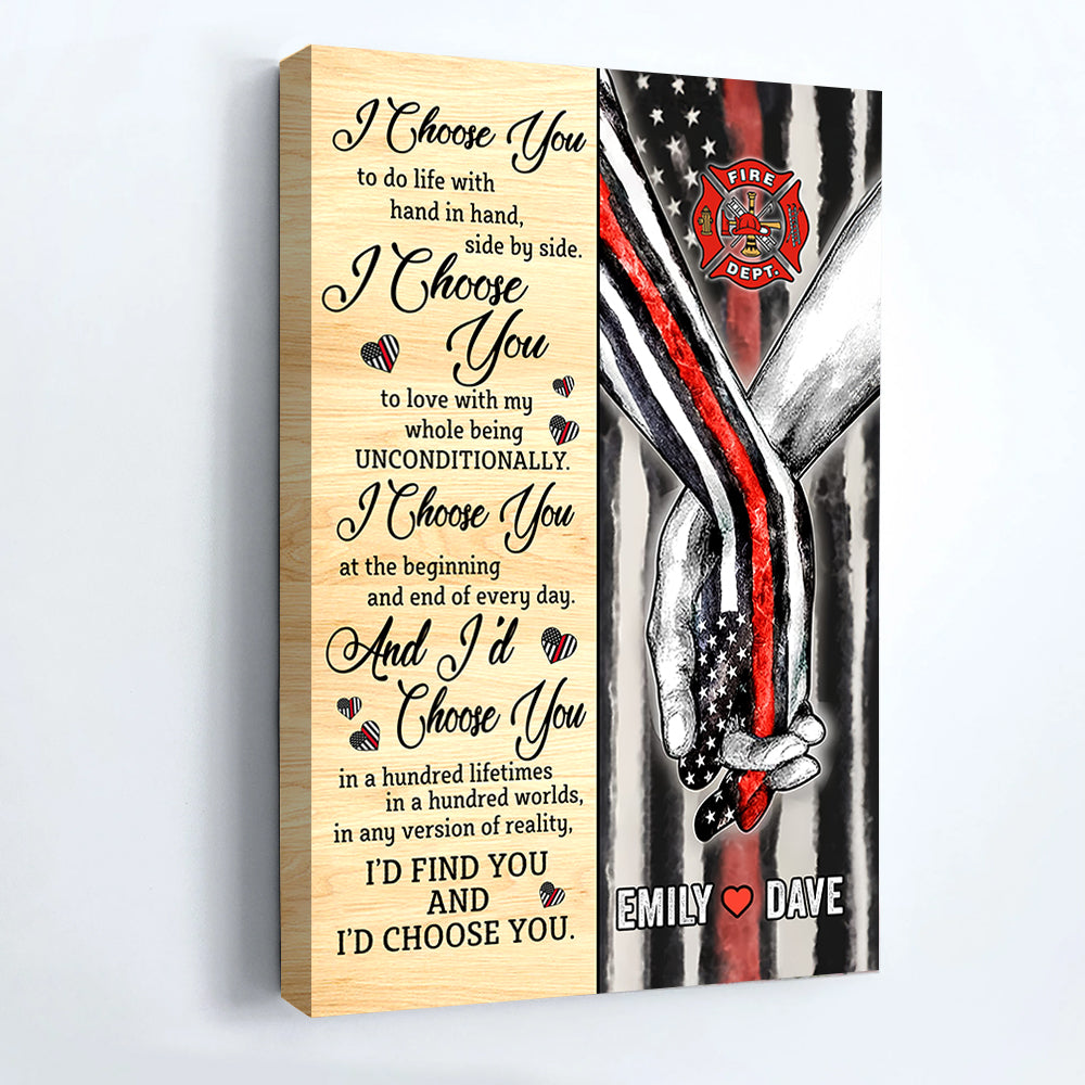 Hand In Hand I Choose You To Do Life With Hand In Hand, Side By Side Personalized Canvas Poster For Firefighters K1702 Trhn