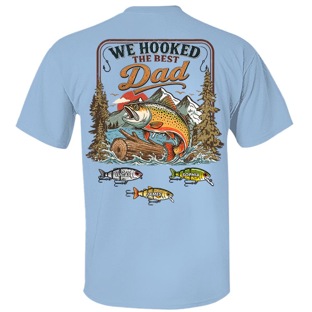 Personalized We Hooked The Best Dad T-Shirt – Personalized Fishing Grandpa Shirt Hv01