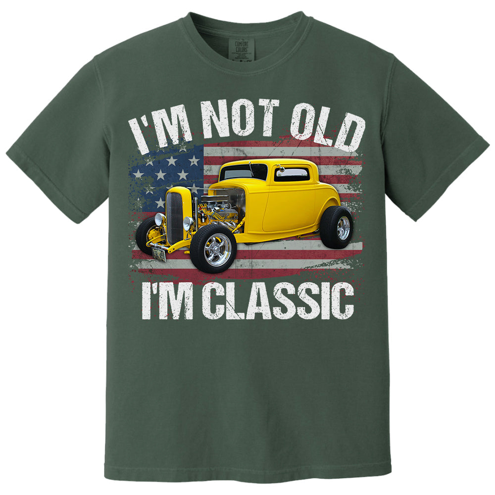 I'm Not Old I'm Classic Funny Car Graphic - Custom Upload Car Photo Shirts Pt99