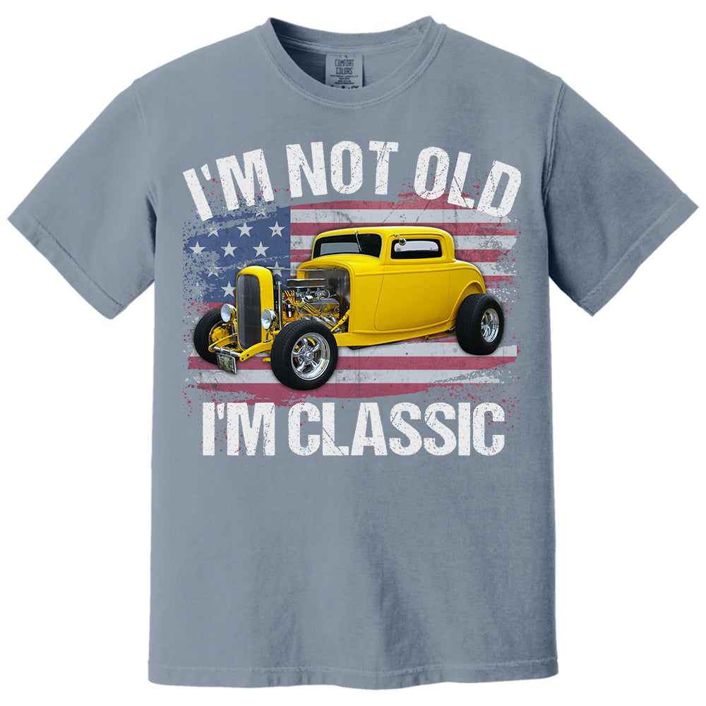 I'm Not Old I'm Classic Funny Car Graphic - Custom Upload Car Photo Shirts Pt99