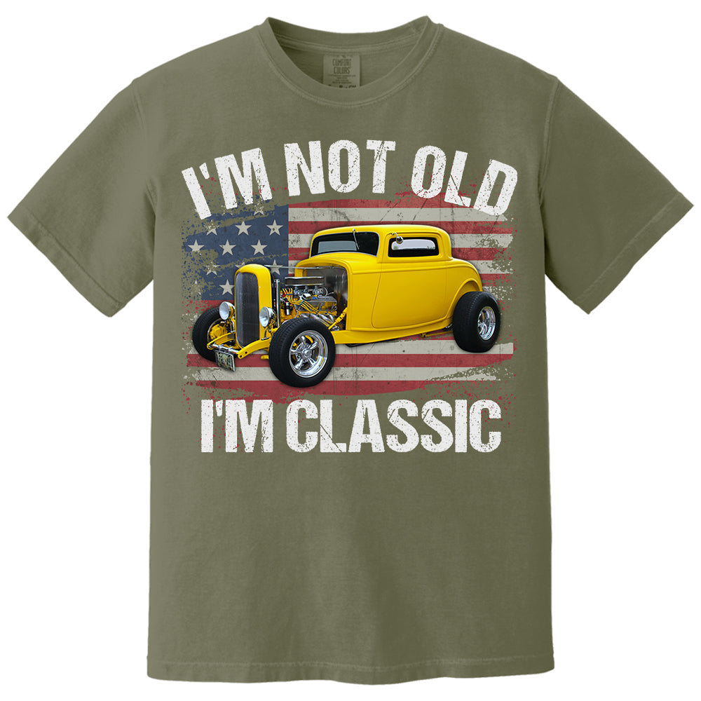 I'm Not Old I'm Classic Funny Car Graphic - Custom Upload Car Photo Shirts Pt99