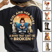A Girl And Her Dog A Bond That Can't Be Broken - Personalized Shirt - Gift For Dog Lover Vr2 T1807 Hv01