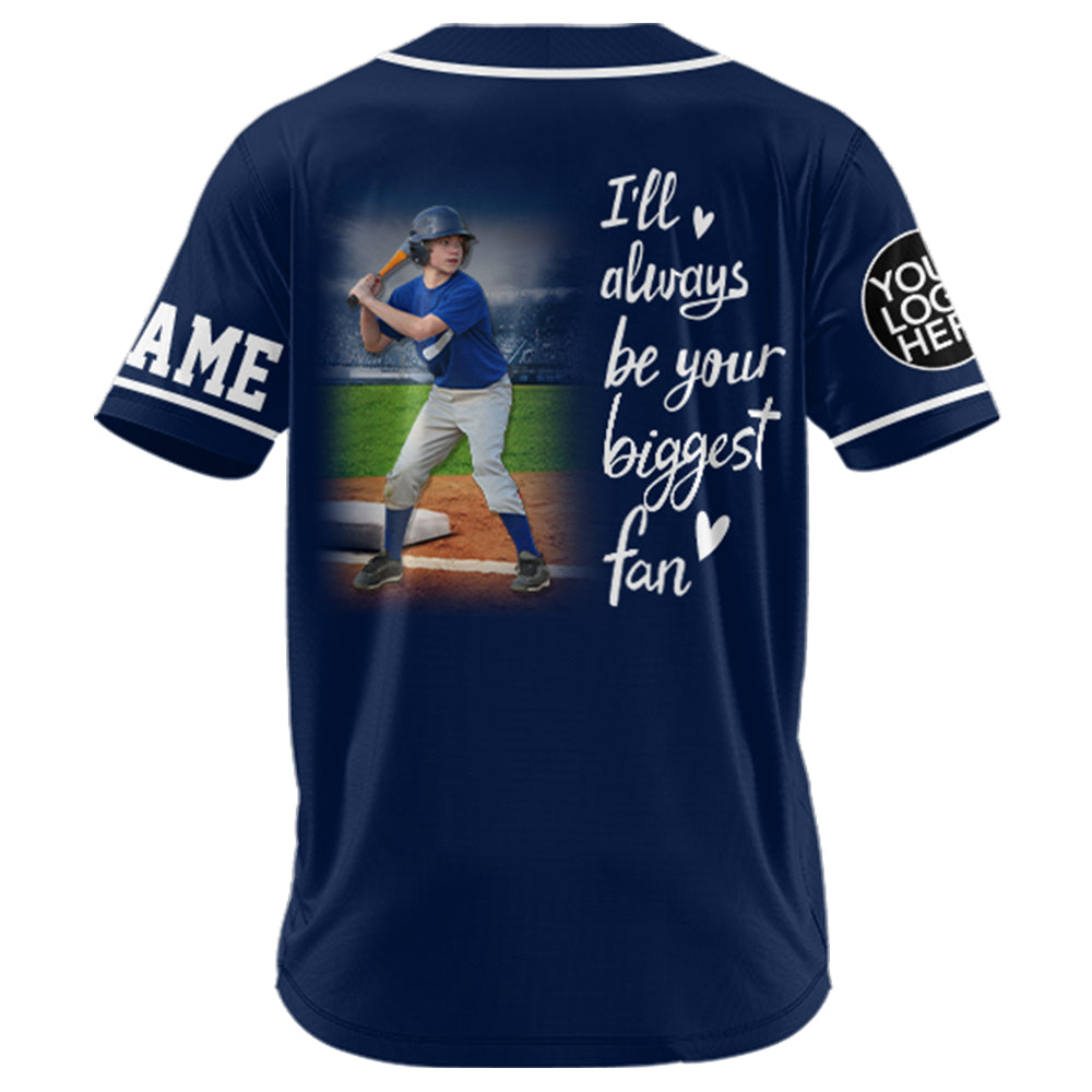 I'll be your biggest fan, Custom Photo Baseball Game Day Baseball Jersey, Gift For Baseball Lovers A1202 Vr1 Tu20
