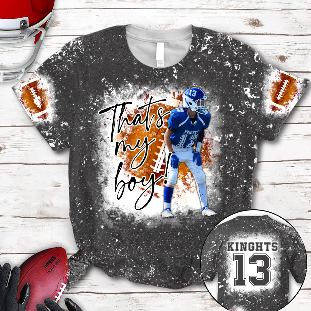 Personalized Football Bleached Shirt That's My Boy Custom Image Player K1702