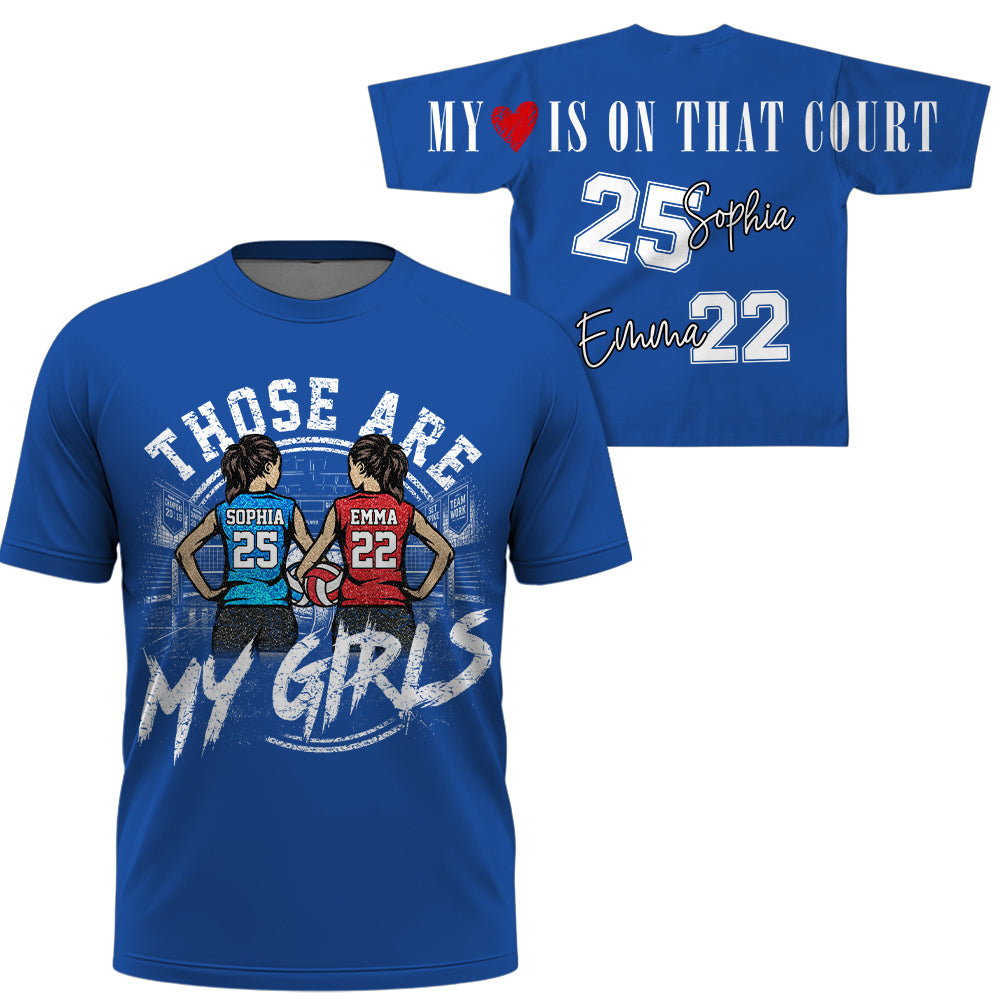 Personalized Those Are My Girls Volleyball Mom Shirt, Custom Sports Mom Gameday Shirt T1807 VH01