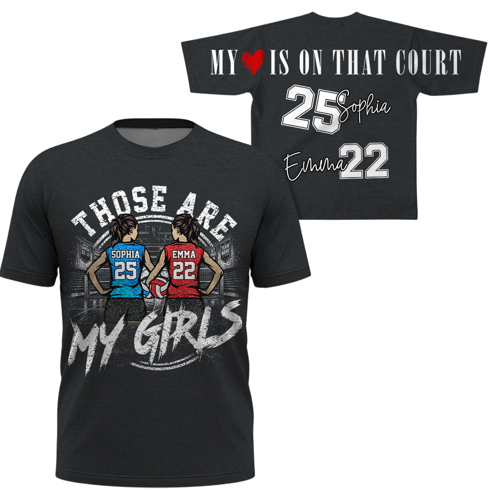 Personalized Those Are My Girls Volleyball Mom Shirt, Custom Sports Mom Gameday Shirt T1807 VH01