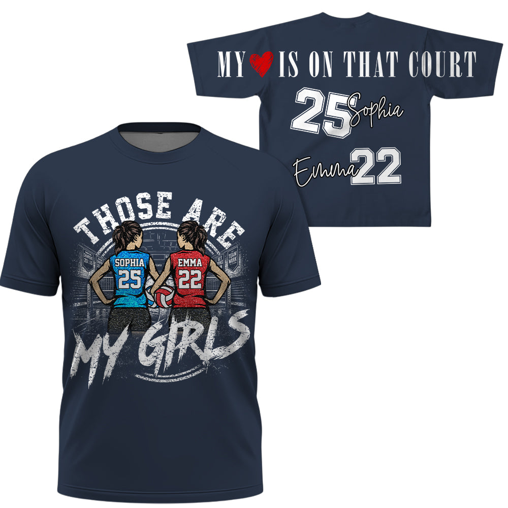 Personalized Those Are My Girls Volleyball Mom Shirt, Custom Sports Mom Gameday Shirt T1807 VH01