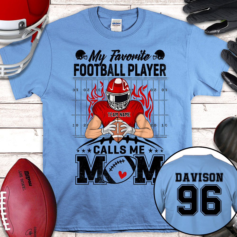 Personalized Shirt My Favorite Football Player Calls Me Mom Football Shirt K1702