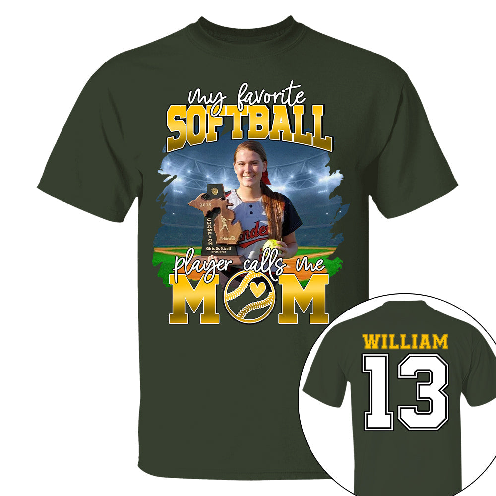 My Favorite Softball Player Calls Me Mom Personalized Softball Shirt Gift Softball Mom Softball Dad GameDay