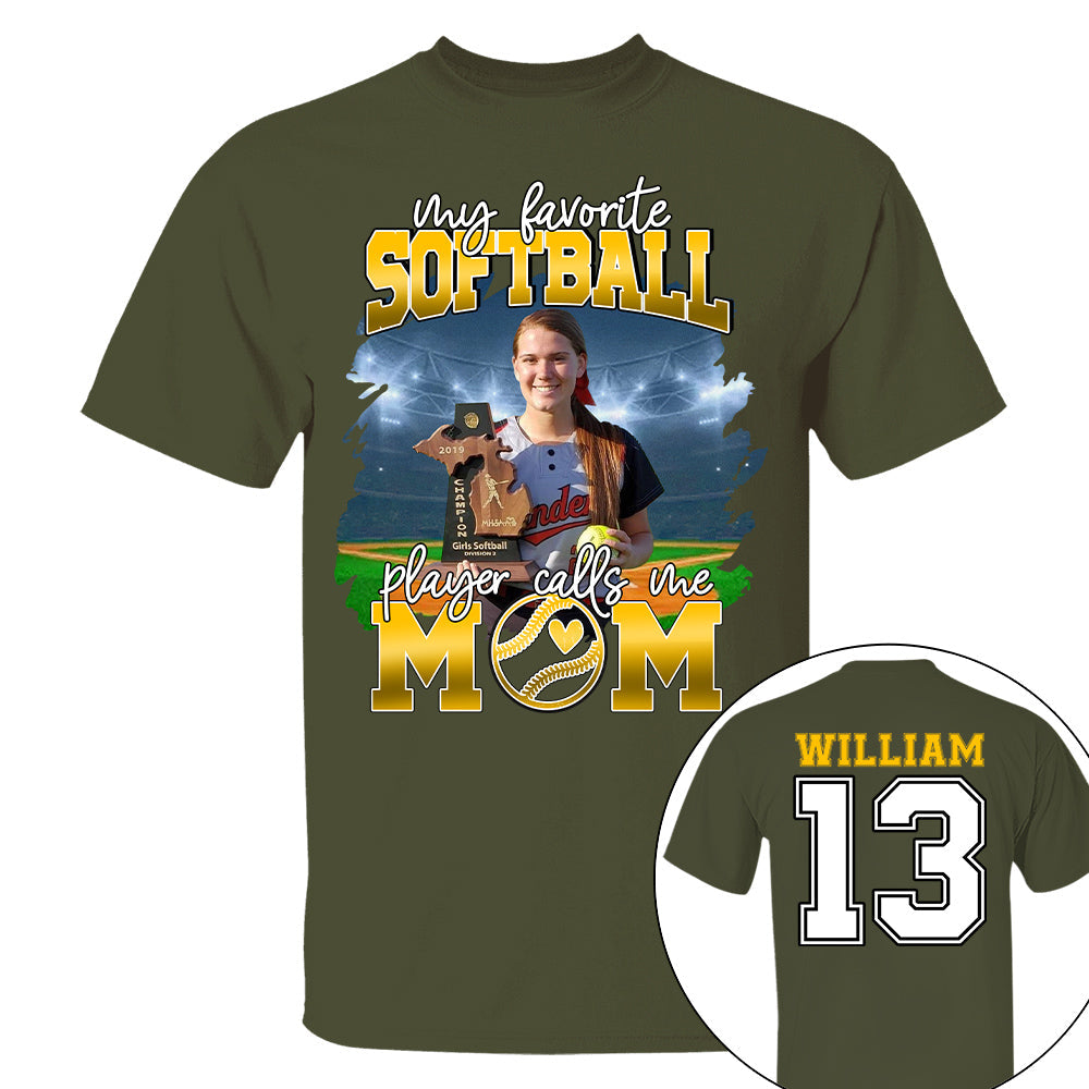 My Favorite Softball Player Calls Me Mom Personalized Softball Shirt Gift Softball Mom Softball Dad GameDay
