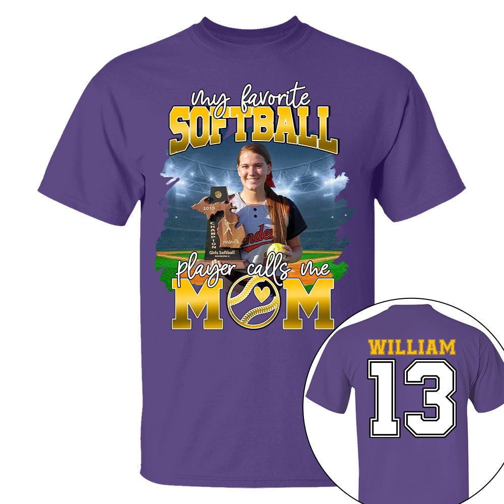 My Favorite Softball Player Calls Me Mom Personalized Softball Shirt Gift Softball Mom Softball Dad GameDay