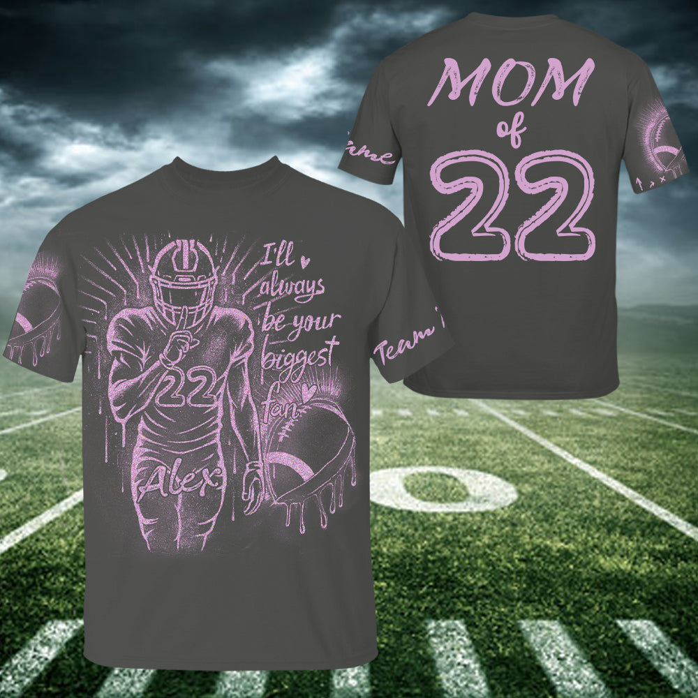 I'll Always Your Biggest Fan - Personalized Bleach Style Football Shirt For Football Mom NA04