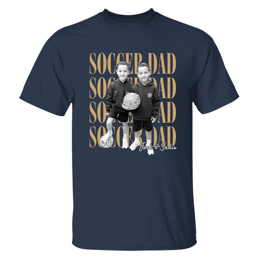 Soccer Dad Shirt, Personalized Photo Shirt for Dad, Custom Soccer Dad Tee, Father’s Day Gift for Soccer Dad, Sports Dad T-Shirt Na02 VH01