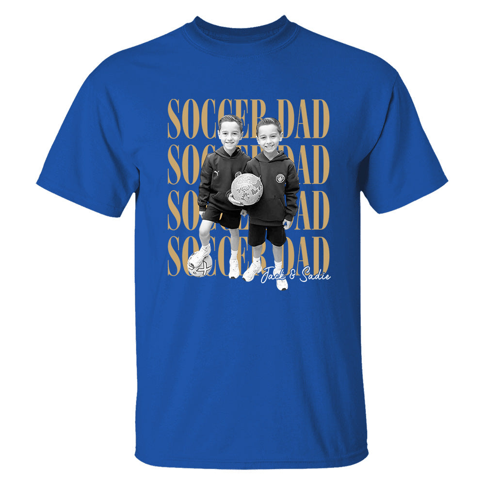 Soccer Dad Shirt, Personalized Photo Shirt for Dad, Custom Soccer Dad Tee, Father’s Day Gift for Soccer Dad, Sports Dad T-Shirt Na02 VH01