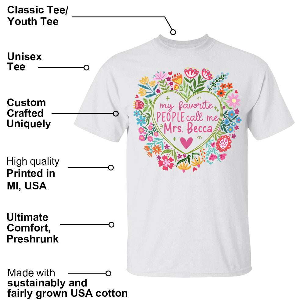 Personalized My Favorite People Call Me Teacher Personalized Shirt,  Gift For Teacher Tu24 Li29