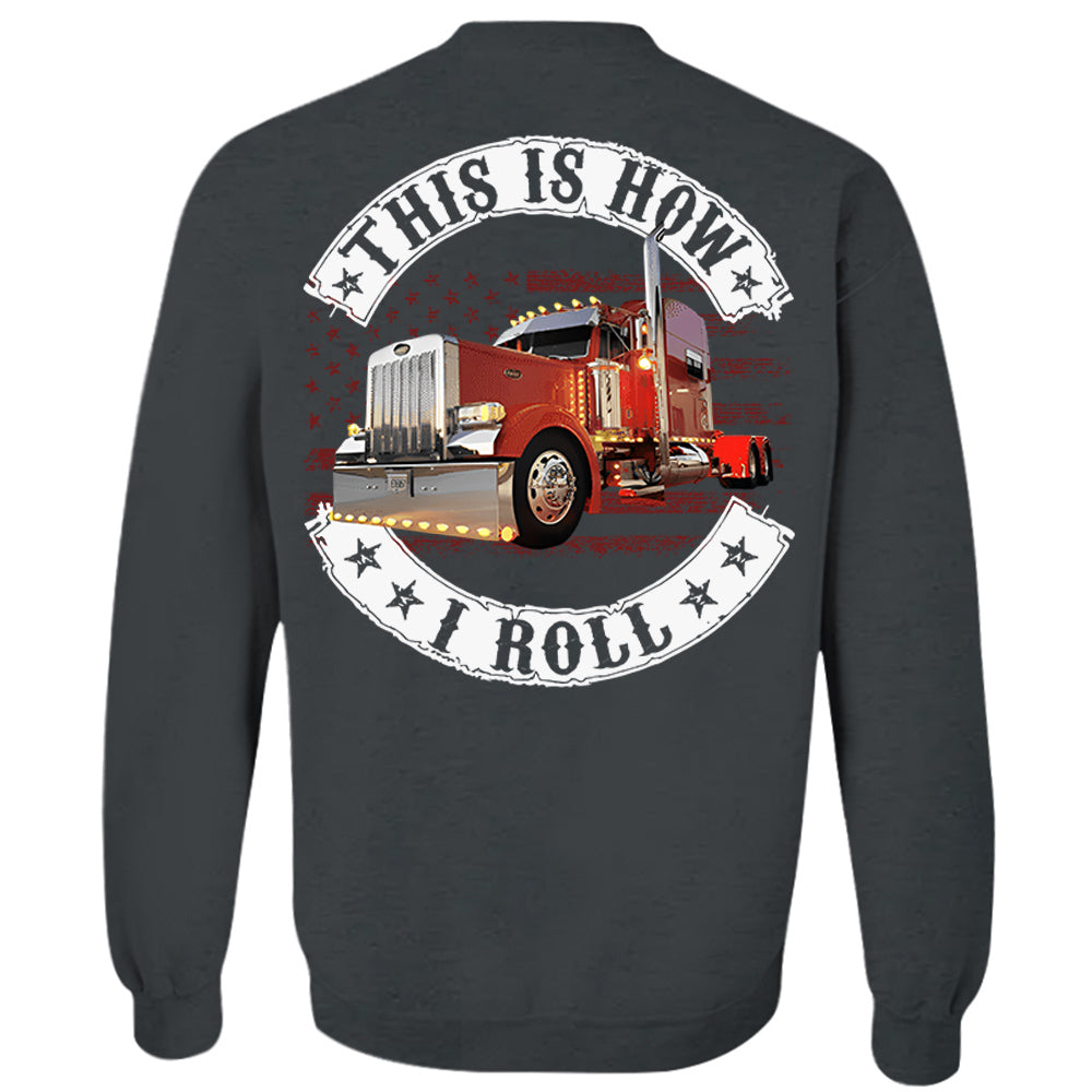 This Is How I Roll - Custom Photo Truck For Trucker Shirt - Personalized Upload Vehicle Photo Hv01