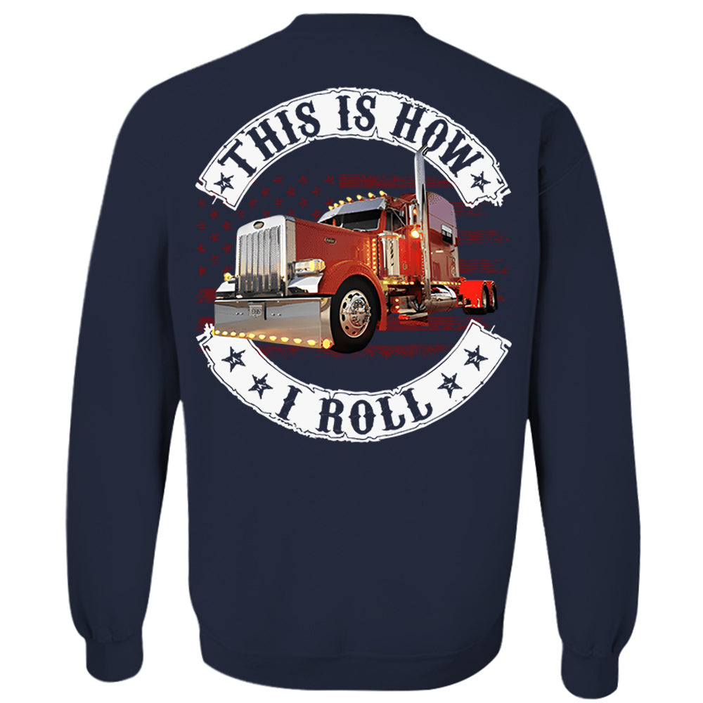 This Is How I Roll - Custom Photo Truck For Trucker Shirt - Personalized Upload Vehicle Photo Hv01