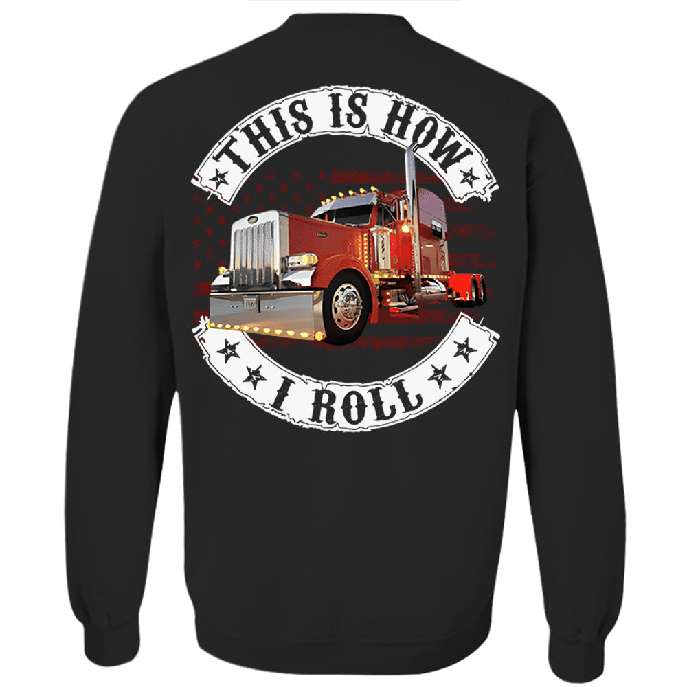 This Is How I Roll - Custom Photo Truck For Trucker Shirt - Personalized Upload Vehicle Photo Hv01