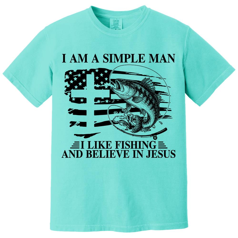 I Am A Simple Man I Like Fishing and Believe in Jesus Shirt, Christian Fisher Shirt, Jesus Fishing Shirt Na02 Hv01