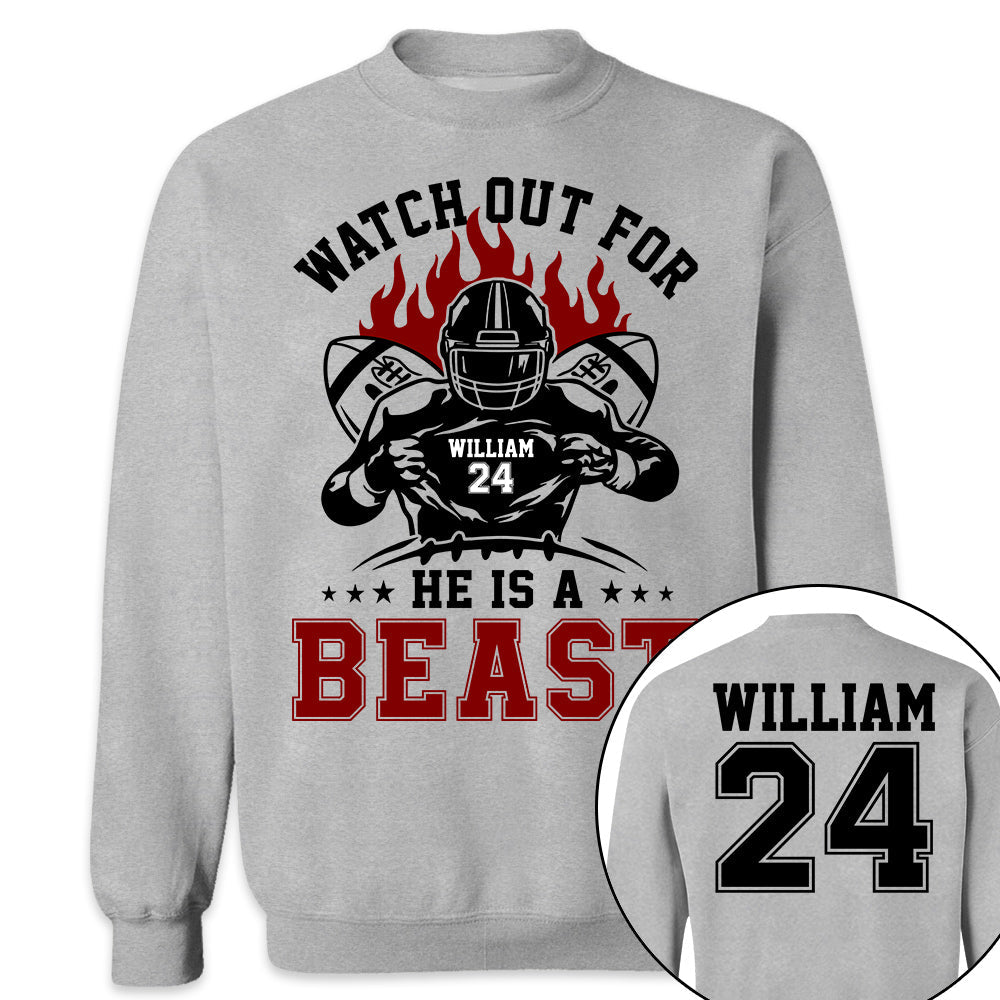 Watch Out For He's A Beast Personalized Football Shirt For Football Lovers
