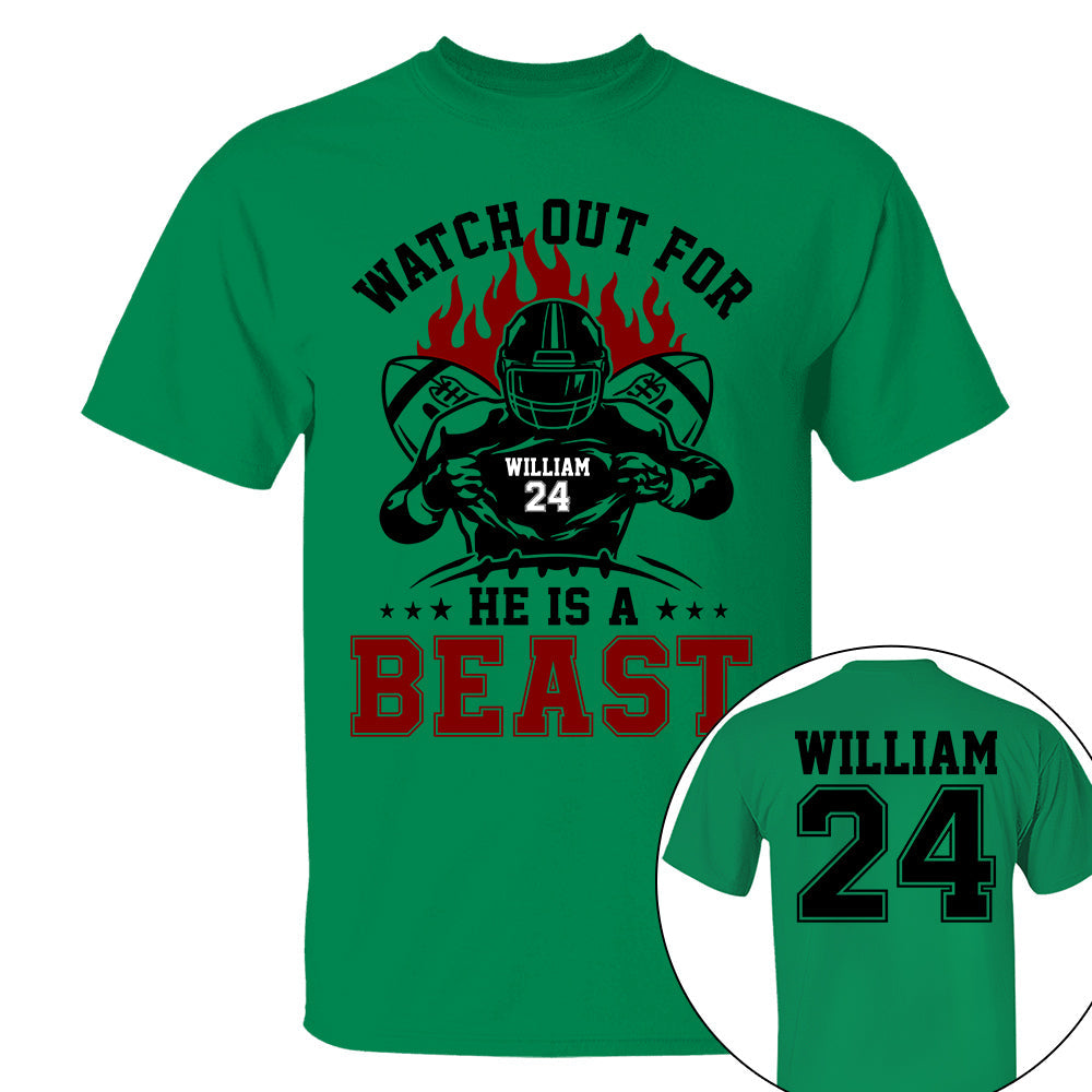 Watch Out For He's A Beast Personalized Football Shirt For Football Lovers