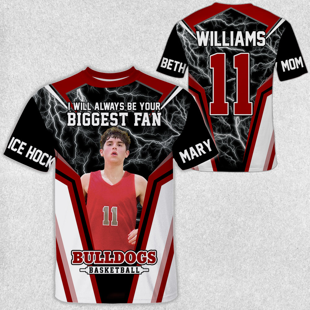 I Will Always Be Your Biggest Fan Vr3 Personalized All Over Print Shirt For Basketball Mom Grandma Sport Family