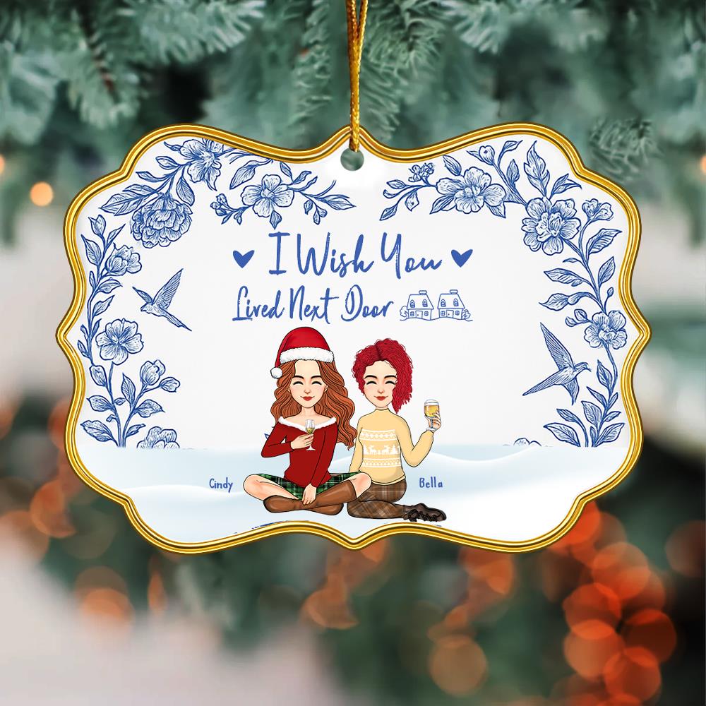 Personalized Toile De Jouy Style Acrylic Medallion Ornament - I Wish You Lived Next Door Gift For Family Besties, Best Friends