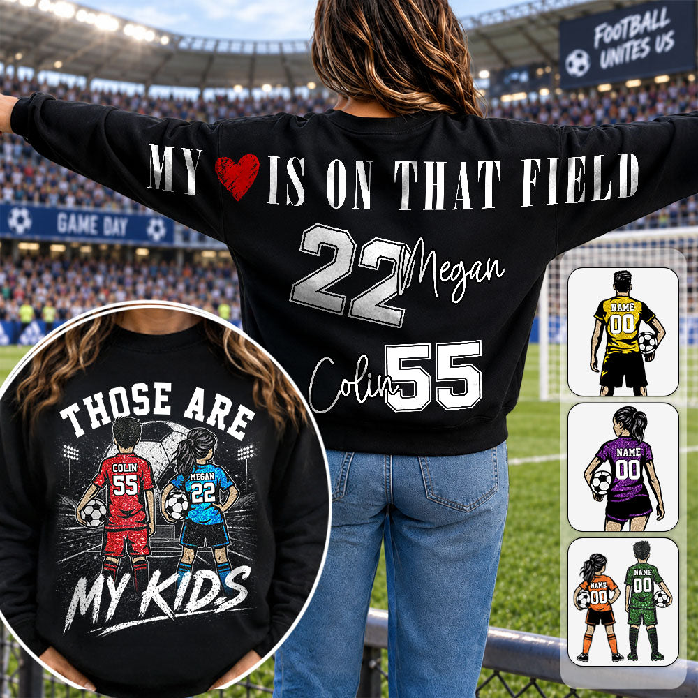 Personalized Those Are My Kids Soccer Mom Shirt, Custom Sports Mom Gameday Shirt T1807 VH01