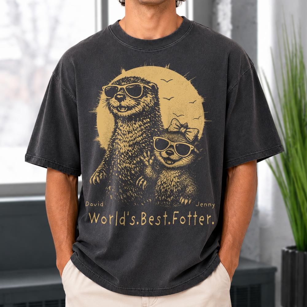 Personalized World's Best Fotter Shirt Father Day Gifts for Dad Funny Papa Shirt Cool Daddy Otter Tee T1807 Hv01