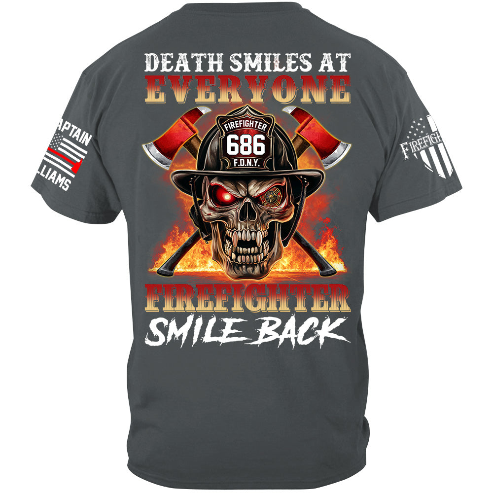 Death Smiles At Everyone Firefighter Smile Back Skull Shirt Gift For Firemen H2511 Trna