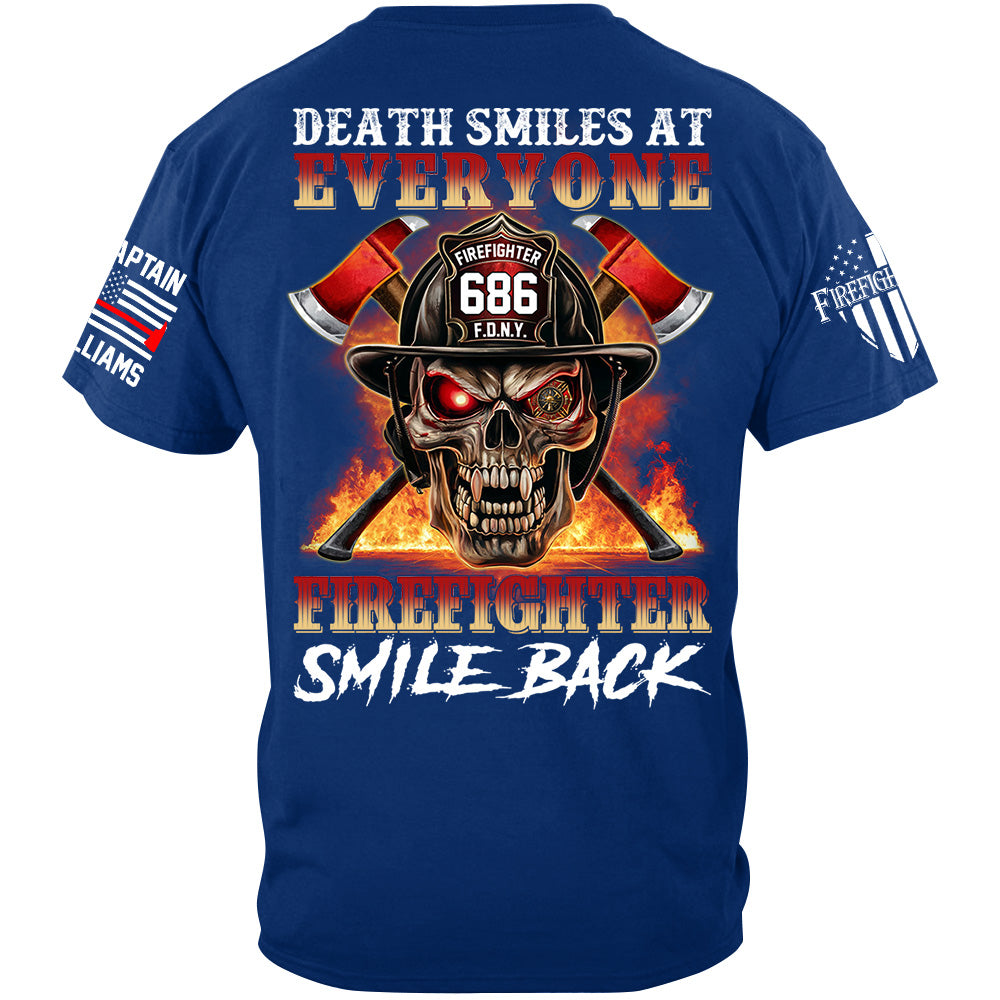 Death Smiles At Everyone Firefighter Smile Back Skull Shirt Gift For Firemen H2511 Trna