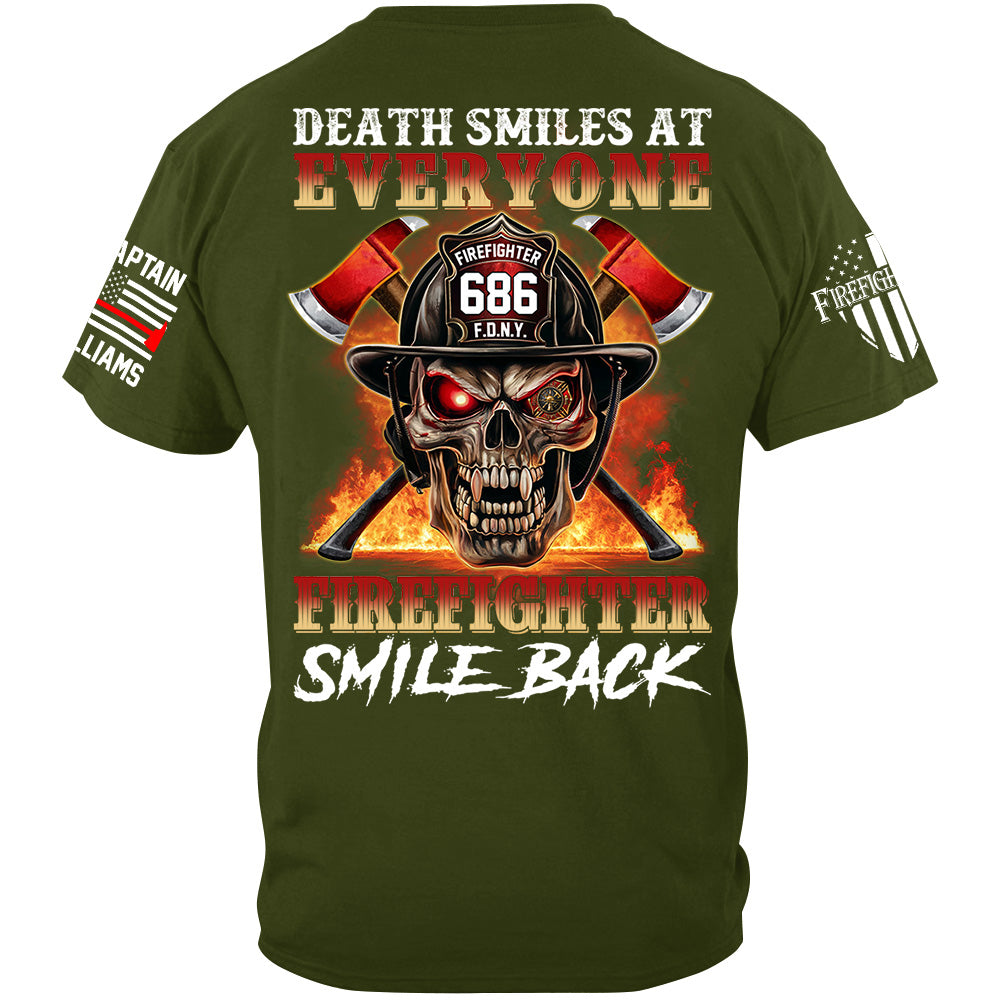 Death Smiles At Everyone Firefighter Smile Back Skull Shirt Gift For Firemen H2511 Trna