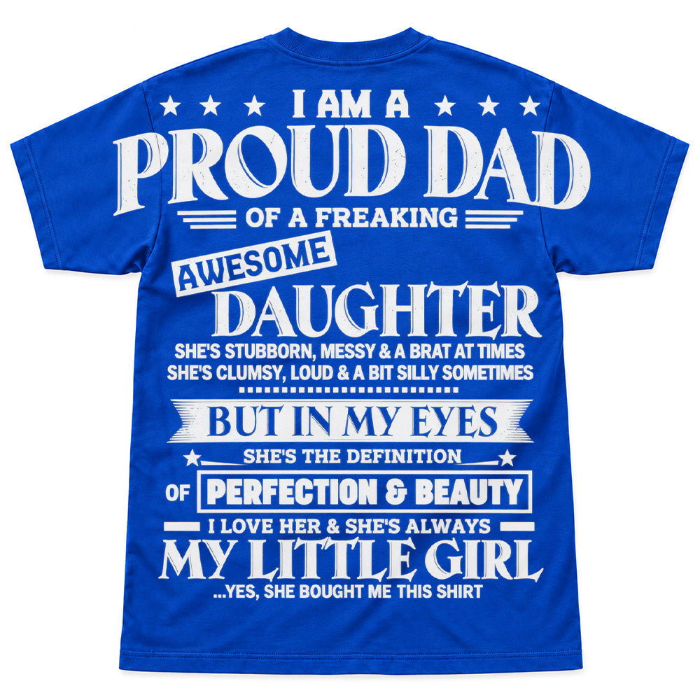 I Am A Proud Dad Of A Freaking Awesome Daughter Oversized Shoulder Print Shirt T24