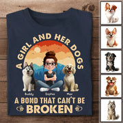 A Girl And Her Dog A Bond That Can't Be Broken - Personalized Shirt - Gift For Dog Lover T1807 Hv01