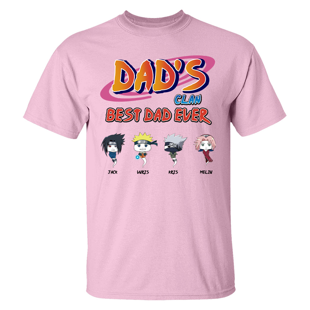 Custom Dad's Clan Best Dad Ever Shirt - Gifts For Dad Shirt, Gift For Father's Day L0411 T24