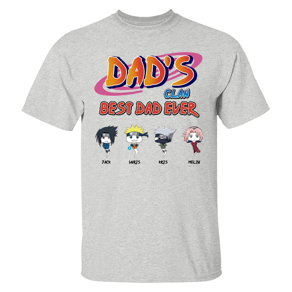 Custom Dad's Clan Best Dad Ever Shirt - Gifts For Dad Shirt, Gift For Father's Day L0411 T24