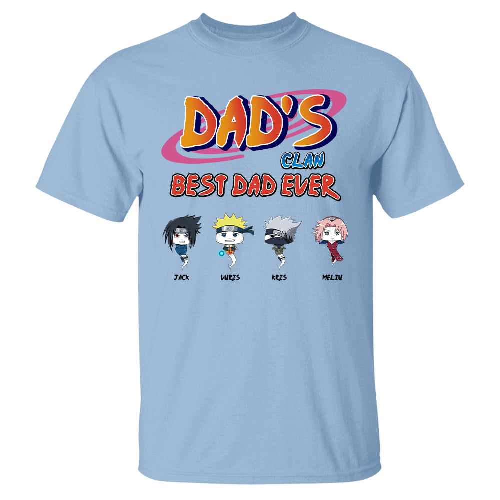 Custom Dad's Clan Best Dad Ever Shirt - Gifts For Dad Shirt, Gift For Father's Day L0411 T24
