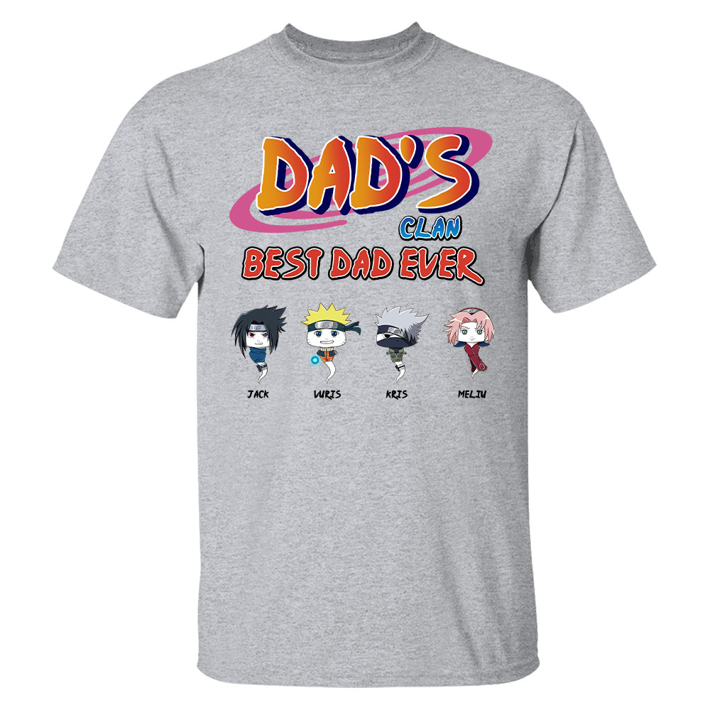 Custom Dad's Clan Best Dad Ever Shirt - Gifts For Dad Shirt, Gift For Father's Day L0411 T24