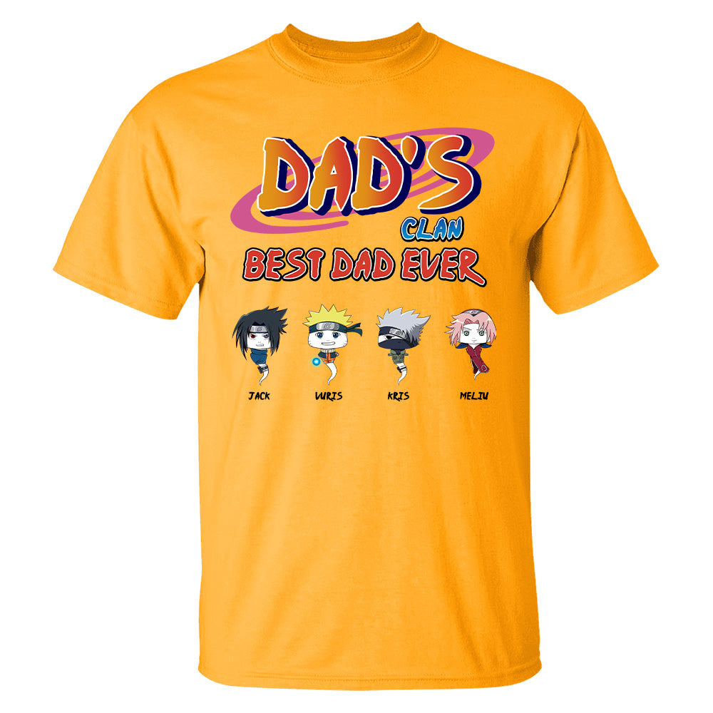 Custom Dad's Clan Best Dad Ever Shirt - Gifts For Dad Shirt, Gift For Father's Day L0411 T24