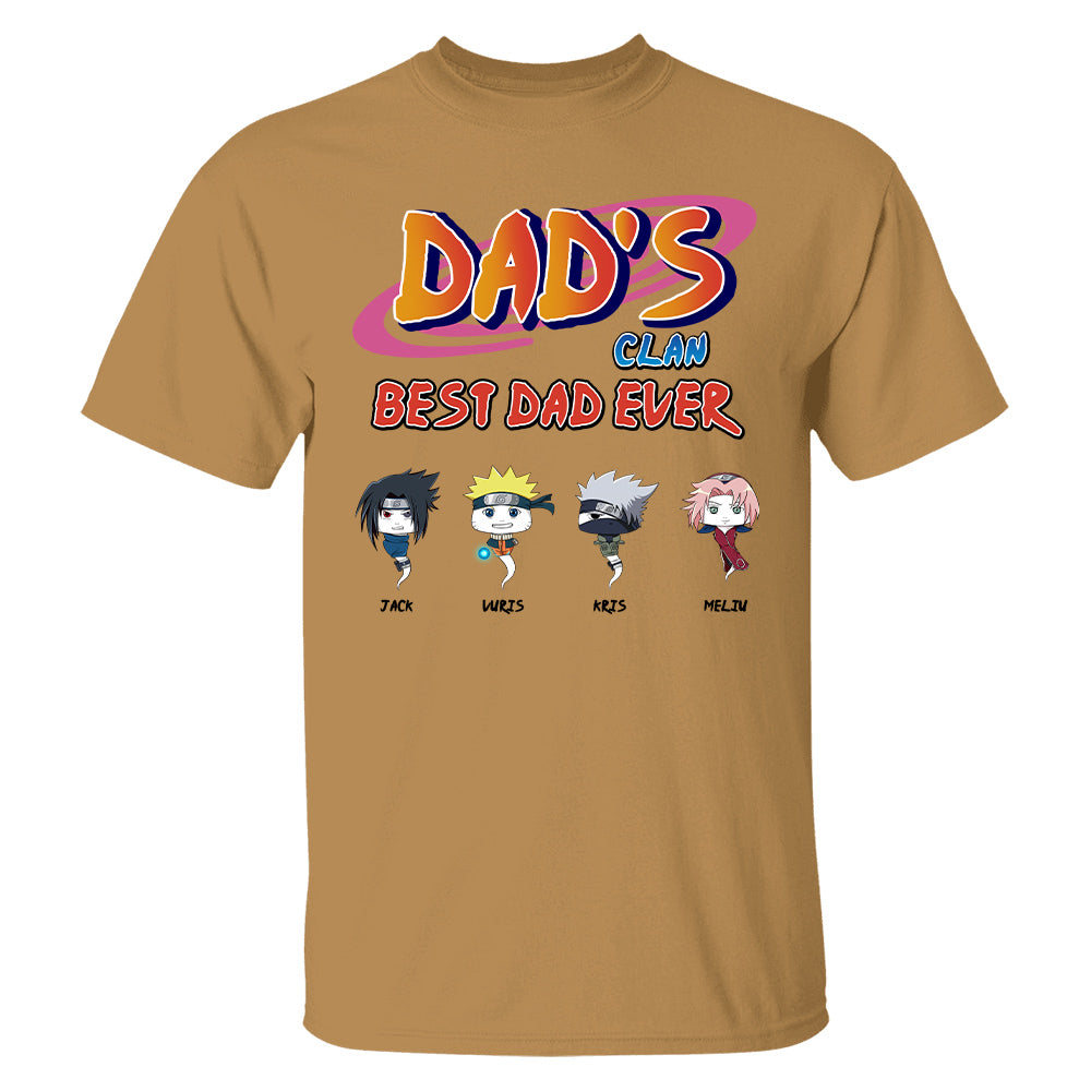 Custom Dad's Clan Best Dad Ever Shirt - Gifts For Dad Shirt, Gift For Father's Day L0411 T24