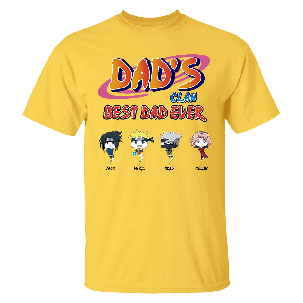 Custom Dad's Clan Best Dad Ever Shirt - Gifts For Dad Shirt, Gift For Father's Day L0411 T24